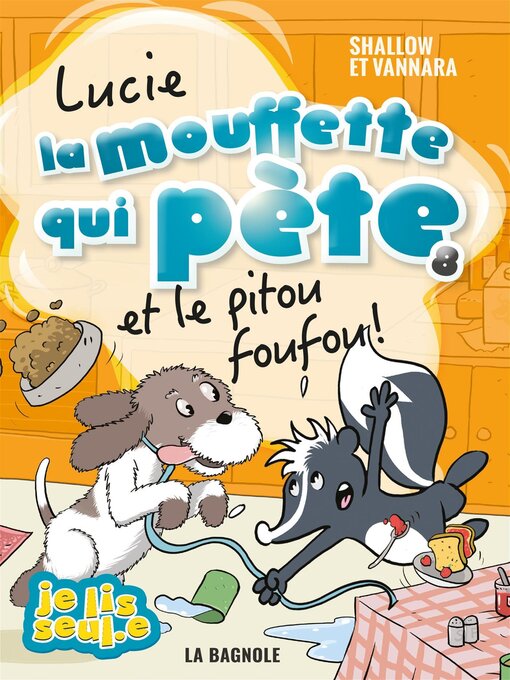 Title details for Lucie la mouffette qui pète et le pitou foufou ! by Pierre Szalowski - Available